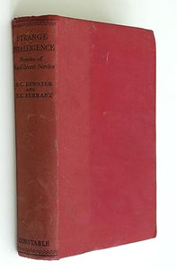 Strange intelligence memoirs of naval secret service by hector c. bywater and h.c. ferraby