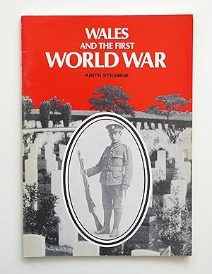 Wales and the First World War by Keith Strange