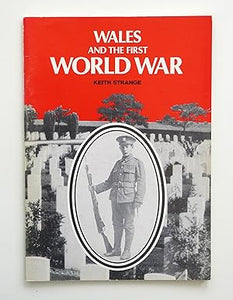 Wales and the First World War by Keith Strange