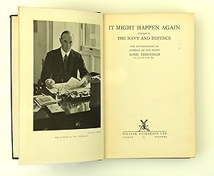 It Might Happen Again Volume II The Navy And Defence The Autobiography Of Admiral Of The Fleet Lord Chatfield Lord Chatfield