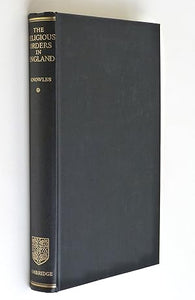 The Religious Orders in England: The End of the Middle Ages (Volume 2) by Knowles, D. D.