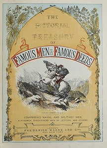 The Pictorial Treasury of Famous Men and Famous Deeds  by Various