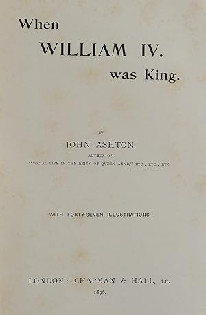When William IV Was King  by Ashton, John