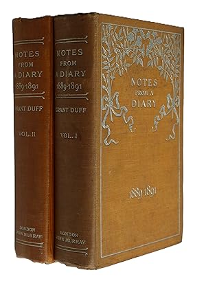Notes From a Diary 1889-1891 2 volumes  by Grant Duff, Mountstuart E. (Mountstuart Elphinstone), Sir (1901)