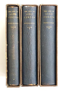 The Life of Lord Curzon: Being the Authorized Biography of George Nathaniel Marquess Curzon 3 Volumes by RONALDSHAY Earl of