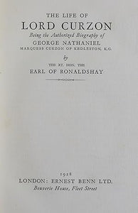 The Life of Lord Curzon: Being the Authorized Biography of George Nathaniel Marquess Curzon 3 Volumes by RONALDSHAY Earl of