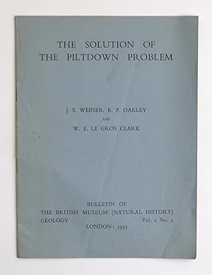 The Solution of the Piltdown Problem by Weiner, J.S., Oakley, K.P. and W.E. Le Gros Clark