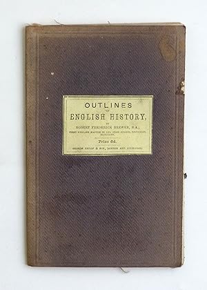 Outlines of English history for the use of students by Brewer, R. F.