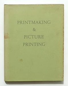 Print-making and Picture Printing: Bibliographical Guide to Artistic and Industrial Techniques in Britain, 1750-1900 by Bridson, Gavin; & Geoffrey Wakeman