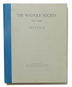 The Twentieth Volume of The Walpole Society 1931 - 1932  by Vertue, George