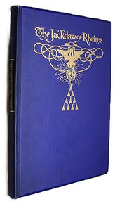 The Jackdaw of Rheims : Illustrated by Charles Folkard : First printing  by Ingoldsby, Thomas