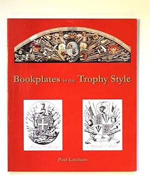 Bookplates in the Trophy Style by Latcham, Paul