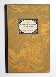 The Gigantick Histories of Thomas Boreman:  by Stone, Wilbur M.