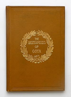 The masterpieces of Goya, Gowan's Art Books No. 26 by Gowans & Gray