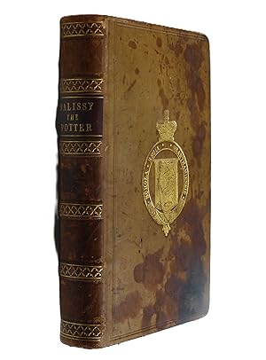 Palissy the Potter: The Life of Bernard Palissy, of Saintes by Morley, Henry:
