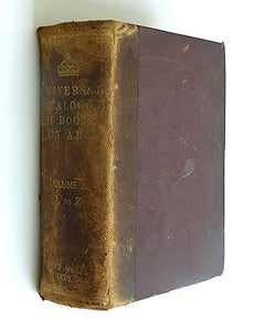 The First Proofs Of The Universal Catalogue Of Books On Art. Compiled For The Use Of The National Art Library And The Schools Of Art In The United Kingdom. Vol. II. L to Z. by Various