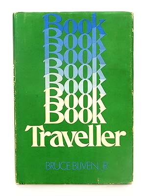 Book Traveller by Bliven, Bruce, Jr.