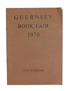 A Bibliography of Private Publishing - Guernsey Book Fair 1970 Catalogue.  by Stevens-Cox, G.