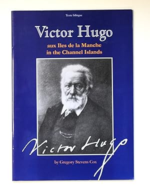 Victor Hugo Aux Iles De La Manche/ in the Channel Islands: No. 3 (Channel Island Monographs) by Cox, Gregory Stevens