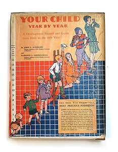 Your Child Year By Year: A Development Record And Guide From Birth To The 16th Year by Anderson, J