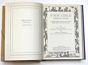 Your Child Year By Year: A Development Record And Guide From Birth To The 16th Year by Anderson, J