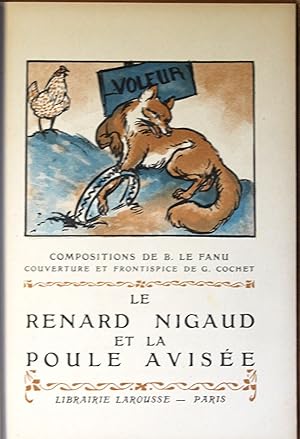 LE RENARD NIGAUD ET LA POULE AVISEE by Larousse