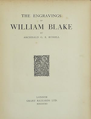 THE ENGRAVINGS OF WILLIAM BLAKE. Limited edition  by RUSSELL, ARCHIBALD G. R.