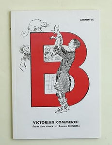 Victorian commerce : exhibitions, trade & industry, technical & scientific, with supplements, London & miscellany : from the stock of Susan Biltcliffe by Jarndyce Antiquarian Booksellers.