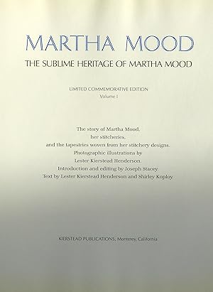 The Sublime Heritage of Martha Mood, 2 volumes by Henderson, Lester Kierstead