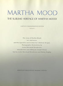 The Sublime Heritage of Martha Mood, 2 volumes by Henderson, Lester Kierstead