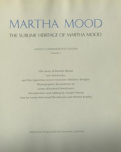 The Sublime Heritage of Martha Mood, 2 volumes by Henderson, Lester Kierstead
