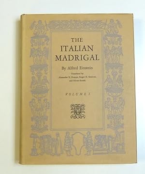 Italian Madrigal, Volume I by Einstein, Alfred; Alexander H. Krappe