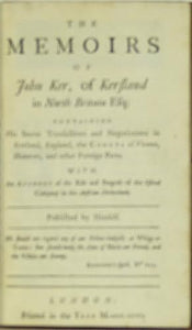 The Memoirs And Secret Negotiations of John Ker Part 1 and 2 by Ker, John