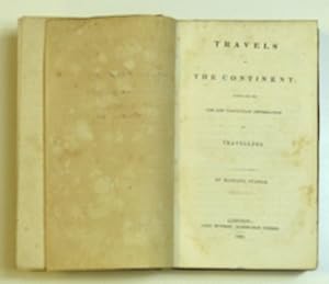 Travels on the Continent: Written for the Use and Particular Information of Travellers by Starke, Mariana