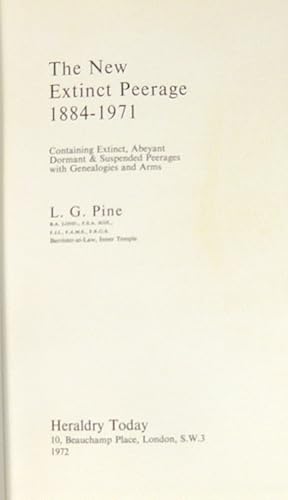 New Extinct Peerage, 1884-1971: Extinct, Abeyant, Dormant and Suspended Peerages with Genealogies and Arms