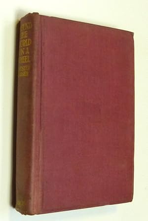 Round The World On A Wheel  by John Foster Fraser