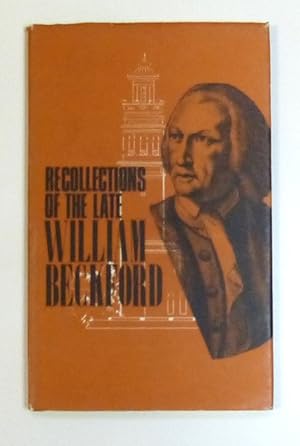 Recollections of the Late William Beckford by Beckford, William