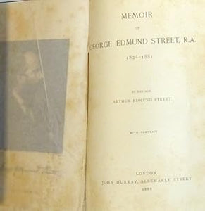 Memoir of George Edmund Street, RA, 1824-1881 by Street, Arthur Edward