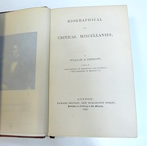 BIOGRAPHICAL AND CRITICAL MISCELLANIES  by Prescott, W