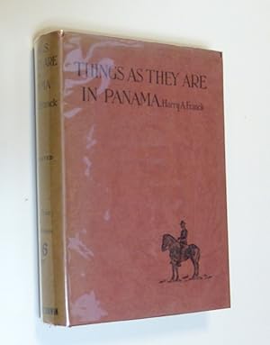 Things As They Are In Panama by Harry A. Franck