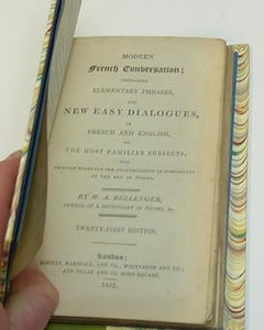 MODERN FRENCH AND ENGLISH CONVERSATION; Containing Elementary Phrases, and New Easy Dialogues in French and English, on the Most Familiar Subjects. Twenty-Third Edition, Carefully Revised and Improved.  by BELLENGER, W. A.
