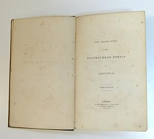 A New Translation of the Nicomachean Ethics of Aristotle Third Edition by Aristotle