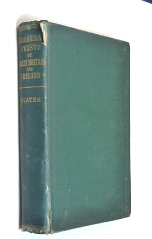 Fairbairn's Crests of The Families Of Great Britain and Ireland Second Volume by Butters, L