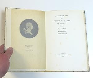A Bibliography of William Beckford of Fonthill Guy Chapman in conjunction with John Hodgkin