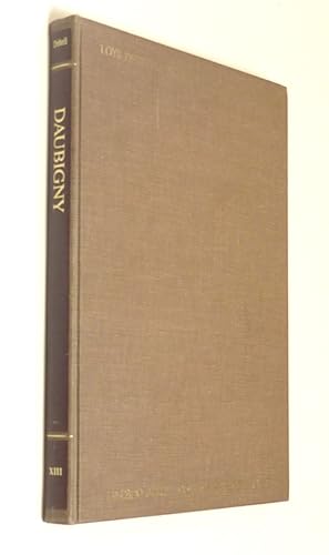 Le Peintre-Graveur Illustre The graphic works of nineteenth and twentieth century artists An illustrated catalog Volume XIII Daubigny Collectors Editions Ltd