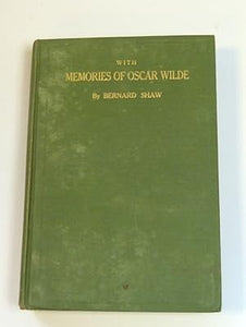 Oscar Wilde His Life and Confessions with Memories of Oscar Wilde (by G B Shaw) 2 Volumes by Frank Harris ( G B Shaw )