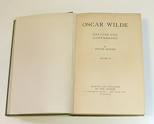 Oscar Wilde His Life and Confessions with Memories of Oscar Wilde (by G B Shaw) 2 Volumes by Frank Harris ( G B Shaw )