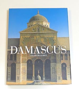 Damascus by Gérard Degeorge