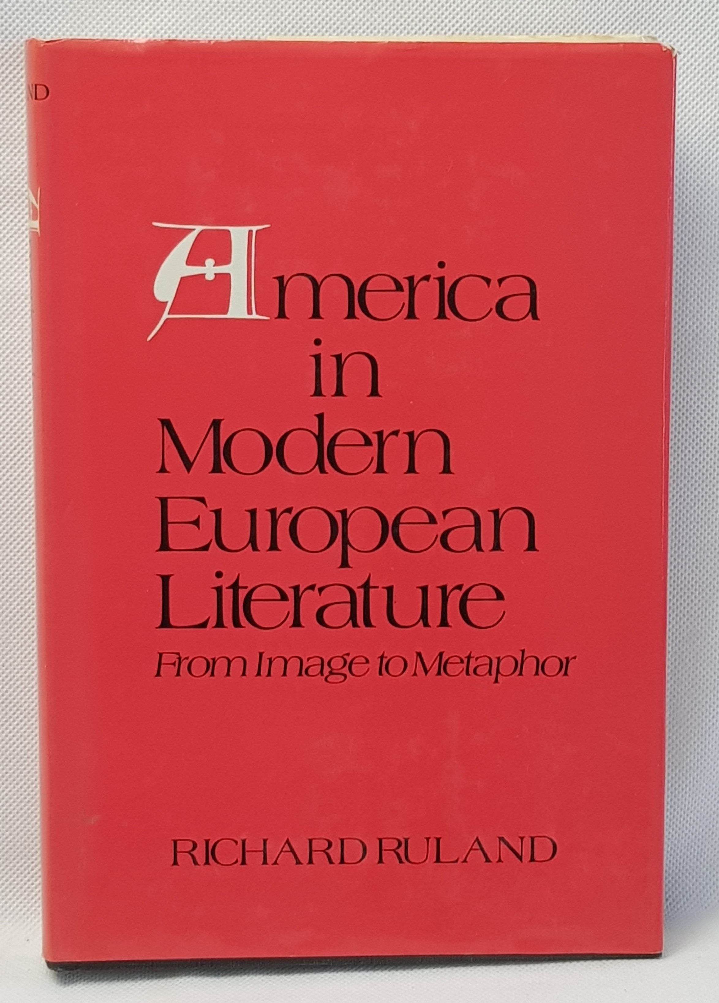 America in Modern European literature by Richard Ruland