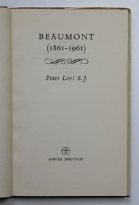 Beaumont (1861-1961) by Peter Levi